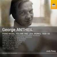 Antheil: Piano Music Vol.1