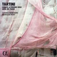 Tartini: Sonate a violino solo and Aria del Tasso