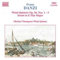 DANZI: Wind Quintets, Op. 56, Nos. 1-3, Wind Sextet, Op. 10