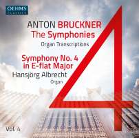 Bruckner: Symphony No. 4 - Organ Transcription