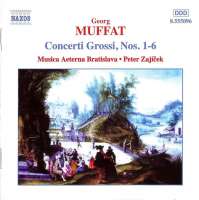 MUFFAT: Concerti Grossi Nos. 1 - 6