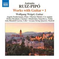 Ruiz-Pipó: Works with Guitar Vol. 1