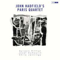 HADFIELD`S PARIS QUARTET