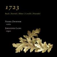1723 - Bach, Bertali, Biber, Corelli & Pisendel