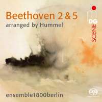 Beethoven: Symphonies 2 & 5 arranged by Hummel