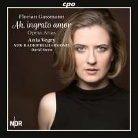 Gassmann: Ah, ingrato amor - Opera Arias