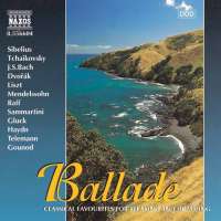 BALLADE - Classical Favourites for Relaxing and Dreaming