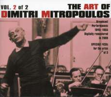 The Art of Dimitri Mitropoulos, Vol. 2