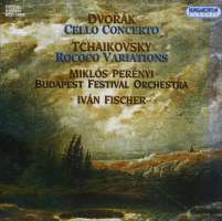 Dvorak: Cello Concerto/ Tchaikovsky: Variations on a Rococo Theme