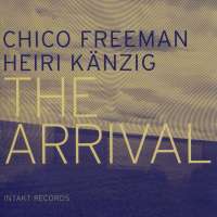 Freeman/Kaenzig: The Arrival