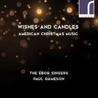 Wishes and Candles - American Music for Christmas