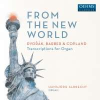 From The New World - Organ Transcriptions