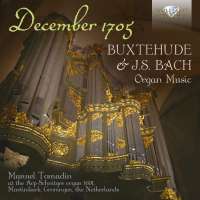December 1705 - Buxtehude & J.S. Bach: Organ Music