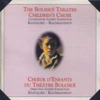 Rachmaninov/Kastallky: The Bolshoi Theatre Children's Choir