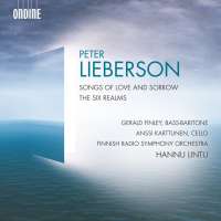 Lieberson: Songs of Love and Sorrow; The Six Realms