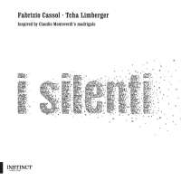 I Silenti - Inspired by Claudio Monteverdi’s madrigals