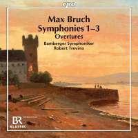 Bruch: Complete Symphonies 1 - 3