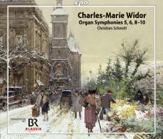 Widor: Organ Symphonies 5, 6, 8 - 10