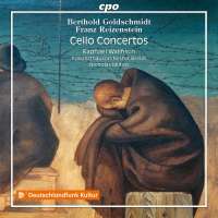 Reizenstein & Goldschmidt: Cello Concertos