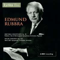 Rubbra, Edmund: Sinfonia Concertante; Violin Concerto