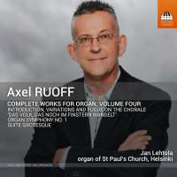 Ruoff: Complete Works for Organ Vol. 4