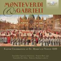 Monteverdi & Gabrieli: Easter Celebration at St. Mark’s in Venice 1600