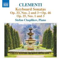 Clementi: Keyboard Sonatas Op. 33; 46; 25,