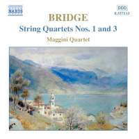BRIDGE: String quartets nos. 1 & 3