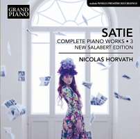 Satie: Complete Piano Works 3