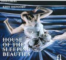 Defoort: House Of Sleeping Beauties