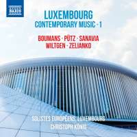 Luxembourg Contemporary Music Vol. 1
