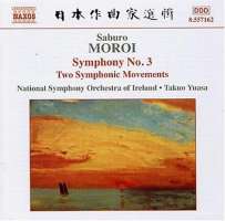 MOROI: Symphony No. 3; Two Symphonic Movements