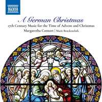 A German Christmas - 17th Century Music for the Time of Advent and Christmas