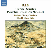 Bax: Clarinet Sonatas