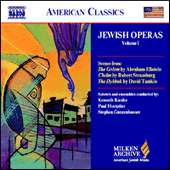 ELLENSTEIN / STRASSBURG / TAMKIN- Scenes from Jewish Operas, Vol 1