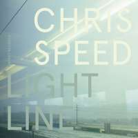 Chris Speed: Light Line