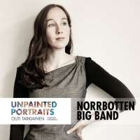 Norrbotten Big Band: Unpainted Portraits
