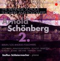 The Vienna School - Teachers and Followers Arnold Schönberg Vol. 2