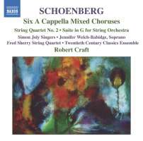 SCHOENBERG: Six A Cappella Mixed Choruse