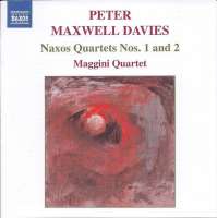 MAXWELL: Naxos Quartets Nos.1 & 2