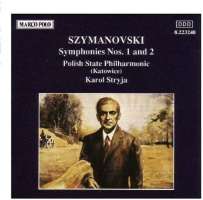 SZYMANOWSKI: Symphonies 1 & 2