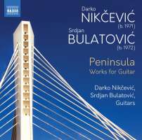 Nikcevic; Bulatovic: Peninsula - Works for Guitar