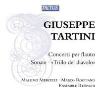 Tartini: Concerti per Flauto; Sonatas; «Il trillo del diavolo»