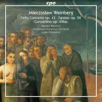 Weinberg: Cello Concerto; Fantasy; Concertino
