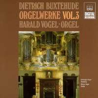 Buxtehude: Complete Organ Works vol. 3