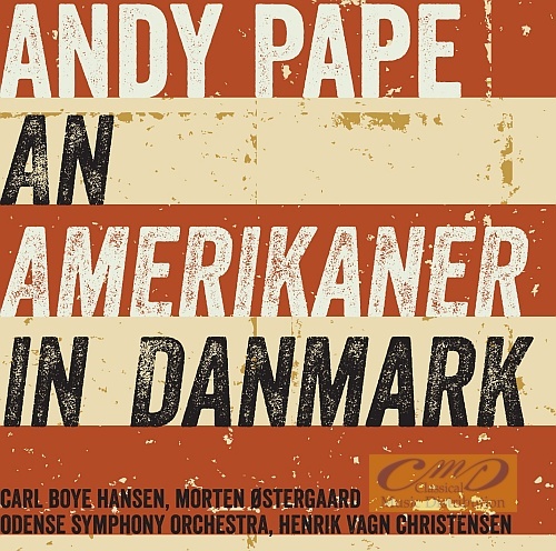 Andy Pape: An Amerikaner in Danmark