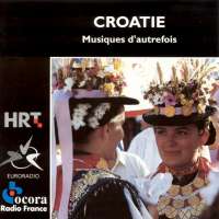 CROATIE: Musiques d'autrefois