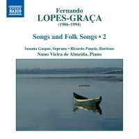 Lopes-Graça: Songs and Folk Songs Vol. 2