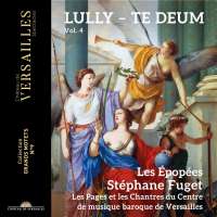 Lully: Te Deum, Vol.4