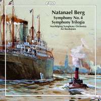 Natanael Berg: Symphony No. 4; Symphony Trilogia